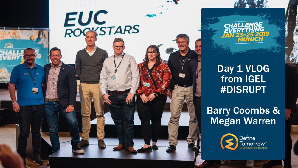 Day 1 VLOG from IGEL #DISRUPT
