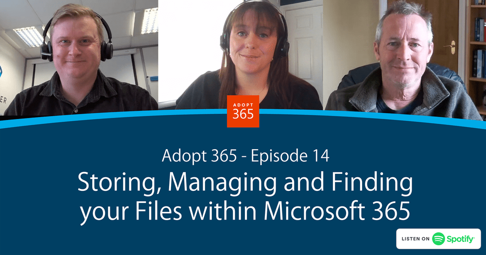 Storing, Managing and Finding your Files within Microsoft 365